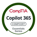 CompTIA Copilot 365 Essentials