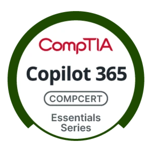 CompTIA Copilot 365 Essentials